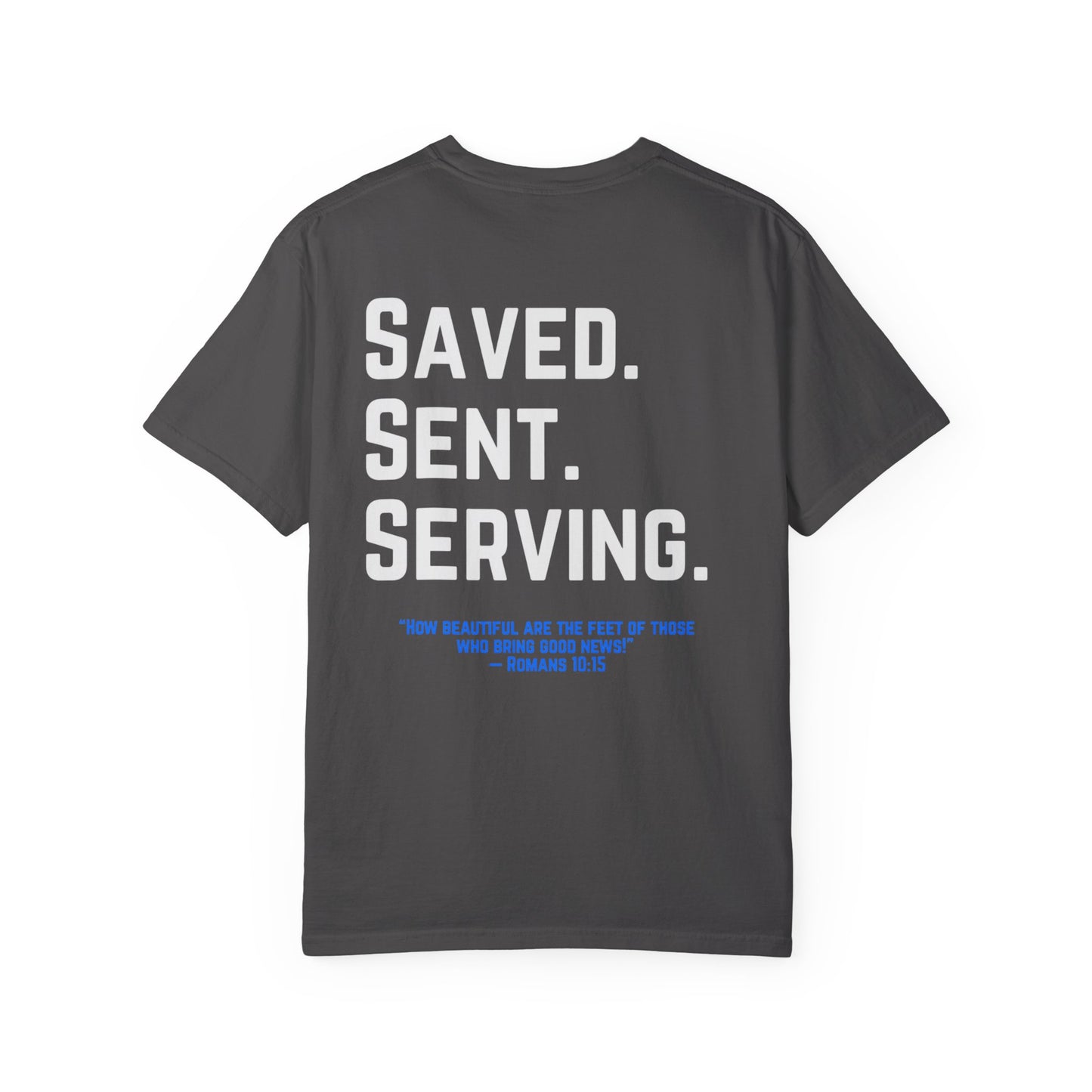Unisex Inspirational T-Shirt - Saved Sent Serving, Motivational Tee, Faith-Based Apparel, Christian Gift, Everyday Wear
