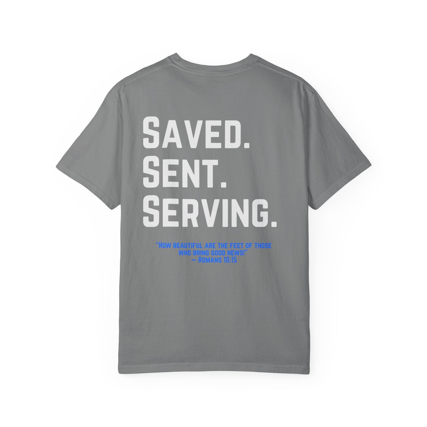 Unisex Inspirational T-Shirt - Saved Sent Serving, Motivational Tee, Faith-Based Apparel, Christian Gift, Everyday Wear